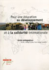 Pour une éducation au développement et à  la solidarité internationale