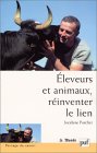 Eleveurs et animaux : réinventer le lien